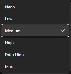 The intensity menu: Nano, Low, Medium (selected), High, Extra High and Max.